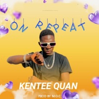 On Repeat - Single - Kentee Quan