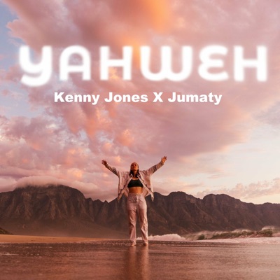 Kenny Jones & Jumaty - Yahweh