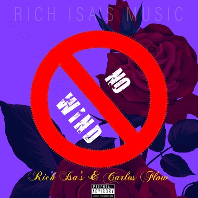 No Wind (feat. Carlos Flow & Rich Isa's) - Single