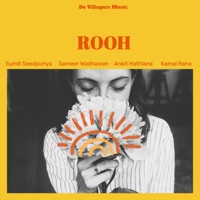 ROOH - Single - Sameer Wadhawan & Sumit Seedpuriya