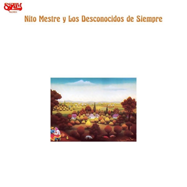 Nito Mestre y Los Desconocidos de Siempre (Remaster 2025) [feat. Nito Mestre y los desconocidos de siempre]