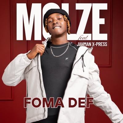 Foma Def (feat. Jahman X-Press) - Molze