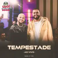 Tempestade — Suel, Yan