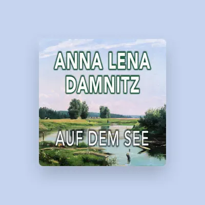 Listen to Anna Lena Damnitz, watch music videos, read bio, see tour dates & more!