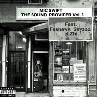 Voulme.1 - EP - Mic Swift The Sound Provider