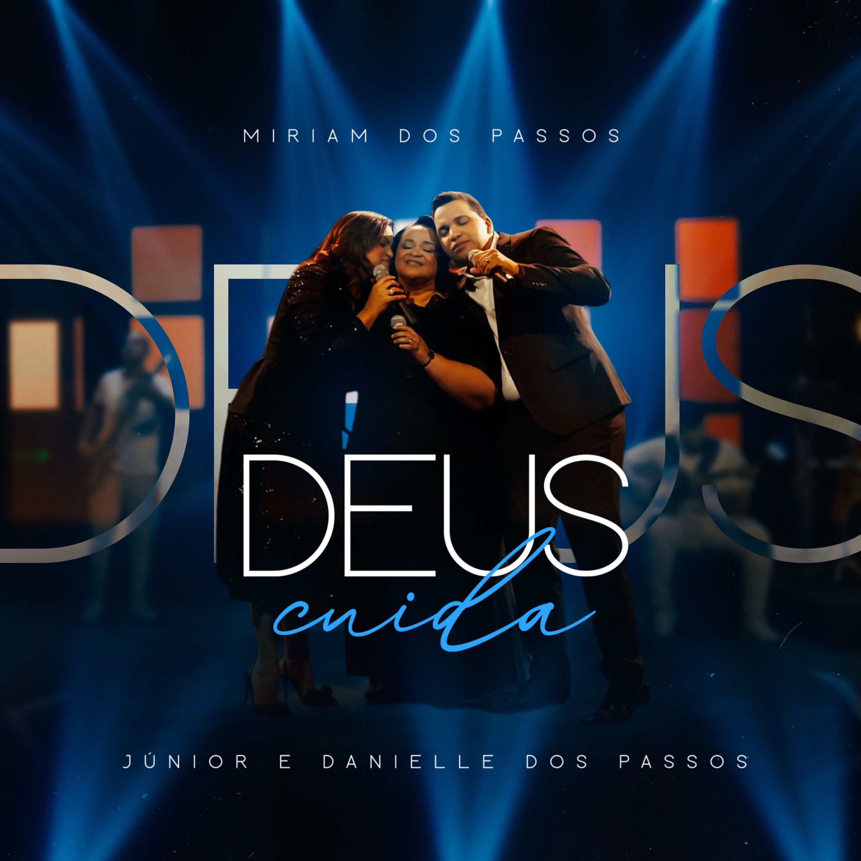 Deus Cuida (Feat. Junior e Danielle dos Passos) - Single