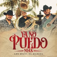 Ya No Puedo Más - Single - Los Hijos De Manuel
