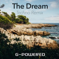 The Dream (Techno Remix) - Single - G-Powered