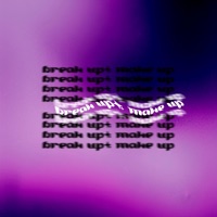 Break Up, Make Up (feat. LowkeyBaitss) - Single - Trevor Poole