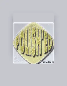 Listen to Polish, watch music videos, read bio, see tour dates & more!