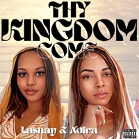 Thy Kingdom Come (feat. Lashay) - EP - Adira Rakhum