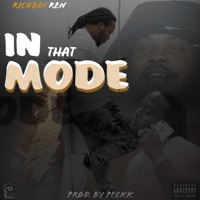 In That Mode (Deluxe) - Single - Peckk & RichBoi Ren