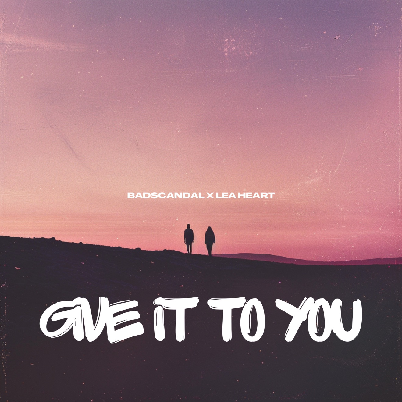 Badscandal & Lea Heart – Give It To You – Single (2024) [iTunes Match M4A]