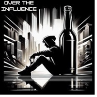 Over the Influence - Single - 13adluck