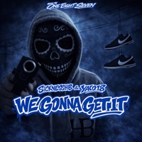 We Gonna Get It (feat. Yako18 & Produced by OneEightSeven) - Single - SICKNESSHB