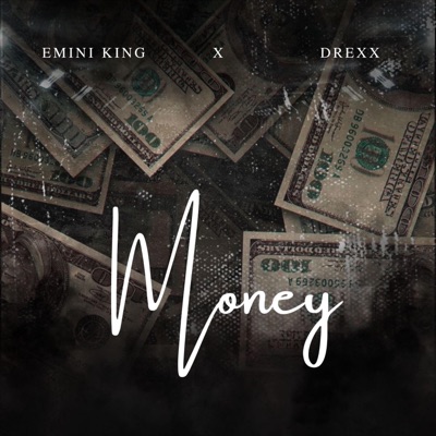 Money (feat. Emini King) - Single
