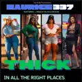 Thick In All The Right Places