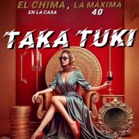 Taka Tuki - Single - El Chima En La Casa & LaMaxima40