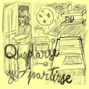 quedarse y partirse (feat. Lufa, Sofía & Lucio) - Single