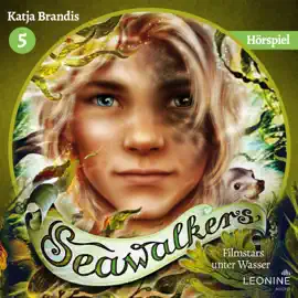 Seawalkers - Filmstars unter Wasser - Das Hörspiel