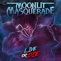 LIVE OR DIE — MOONLIT MASQUERADE