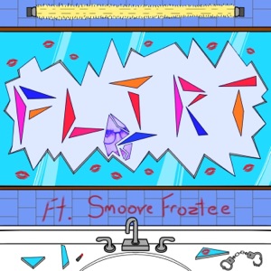 FLIRT (feat. Smoove Froztee) - Single