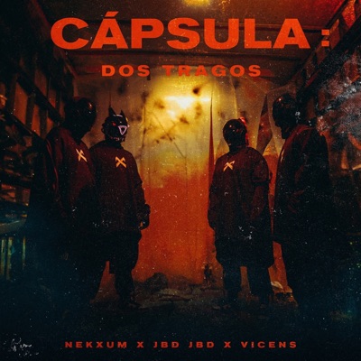 Capsula: Dos Tragos - Single