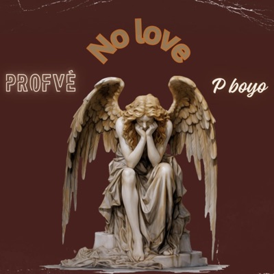 No Love (feat. P Boyo) - Single
