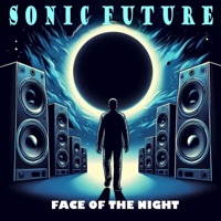 Face of the night - Single - Sonic Future