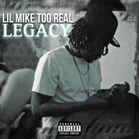 Legacy (Radio Version) [Radio Edit] - Lil Mike Too Real
