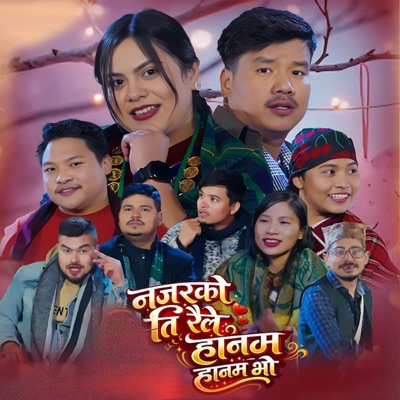 Najarko Tiraile Hanam Hanam Bho (feat. Miththu Chepang & Sabin Gautam) - EP