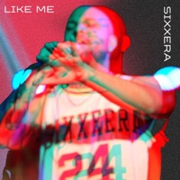 Like Me - Single - Sixxera