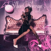 Above Average (Deluxe Edition) - Bbyafricka