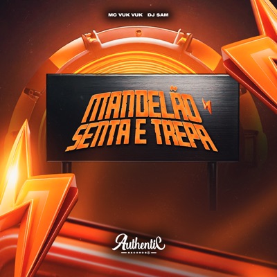 Mandelão Senta e Trepa - Single