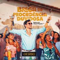 Brega de Procedência Duvidosa (Boteco do Zé em Propriá) - Eve Sandes
