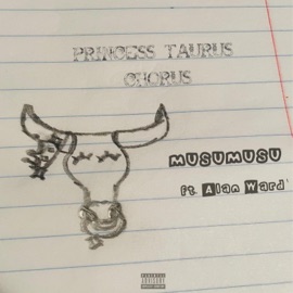 princess taurus chorus (feat. Alan Ward) MUSUMUSU