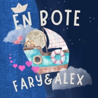 En Bote - Single - Fary & Alex
