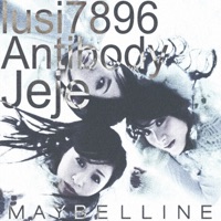 MAYBELLINE (feat. jeje & 1antibody) - Single - lusi 7896