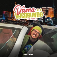 A Dama e o Vagabundo - Single - MC Moica, Zero & Wav