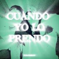 CUANDO YO LO PRENDO (feat. Puropuré) - Single - EmilyKbron