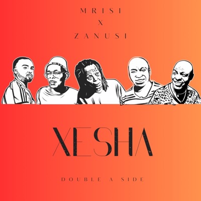 Xesha (feat. Zanusi) - Single