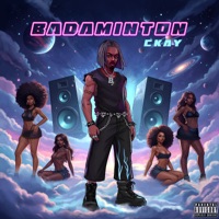 BADAMINTON - Single - CKay