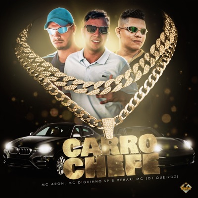 Carro Chefe (feat. mc diguinho sp) - Single