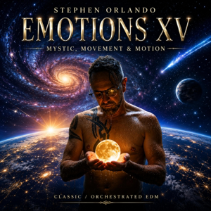 EMOTIONS XV Mystic, Movement & Motion