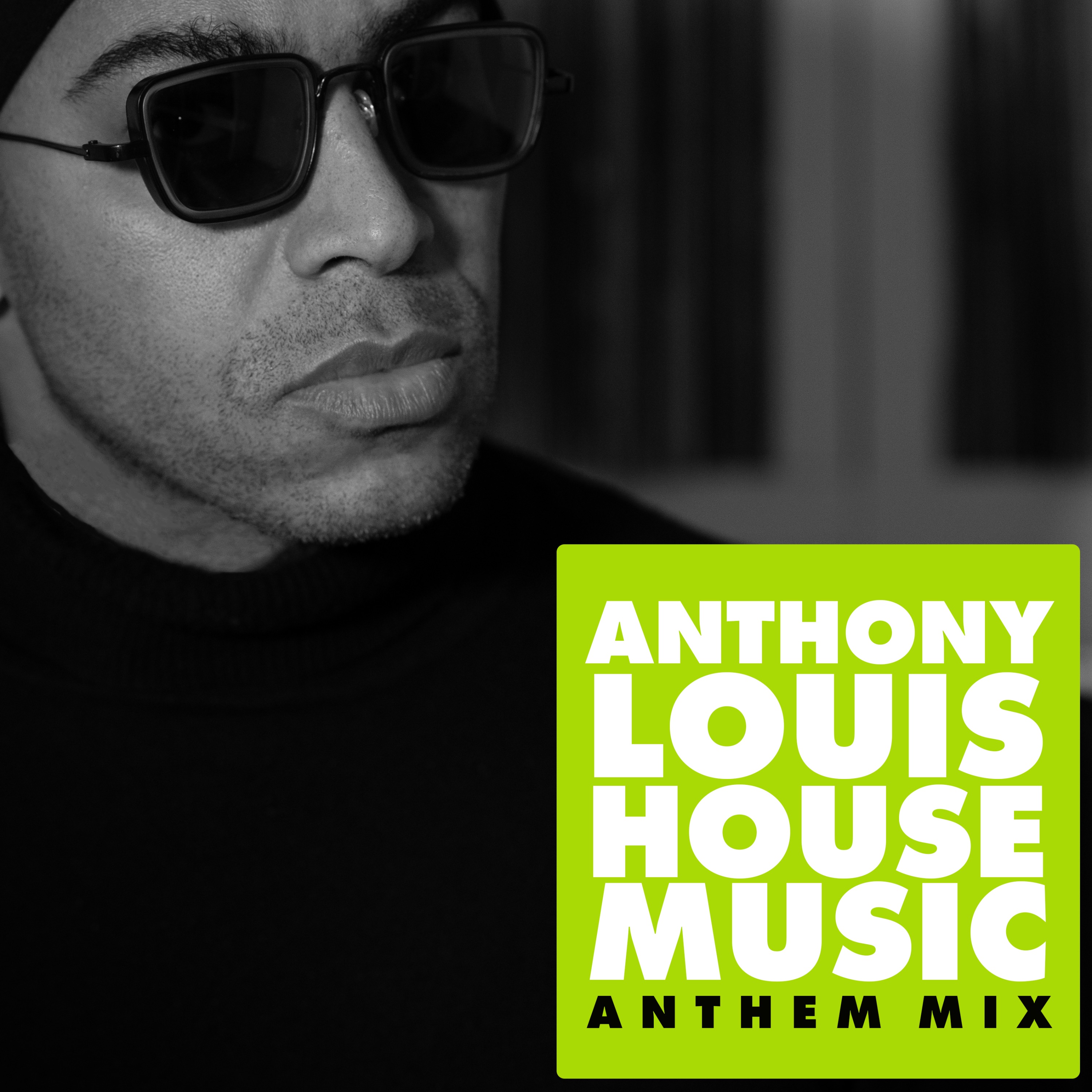 Anthony Louis - House Music (Anthem Mix)