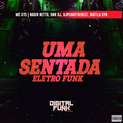 Uma Sentada Eletro Funk (feat. MC G15) - Single