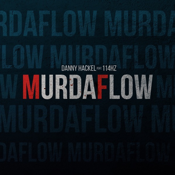 Murdaflow (feat. 114HZ)