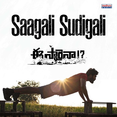 Saagali Sudigali (From "Eesaraina?!") - Single