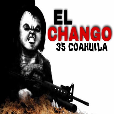 ElYariOficial - CHANGO (35 COAHUILA)