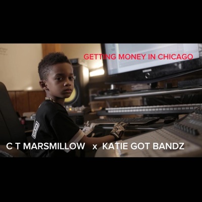 Getting Money In Chicago (feat. Katie Got Bandz) - Single